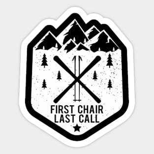 Chair Last Call Winter Snow Mountain Skier Sticker